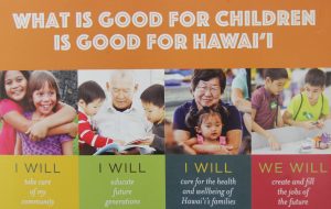 "In Hawai'i and across the world, we know that when children can develop to their fullest potential, communities can as well."