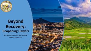 The ‘Beyond Recovery: Reopening Hawai’i’ strategy outlines a phased approach to ensure safety.