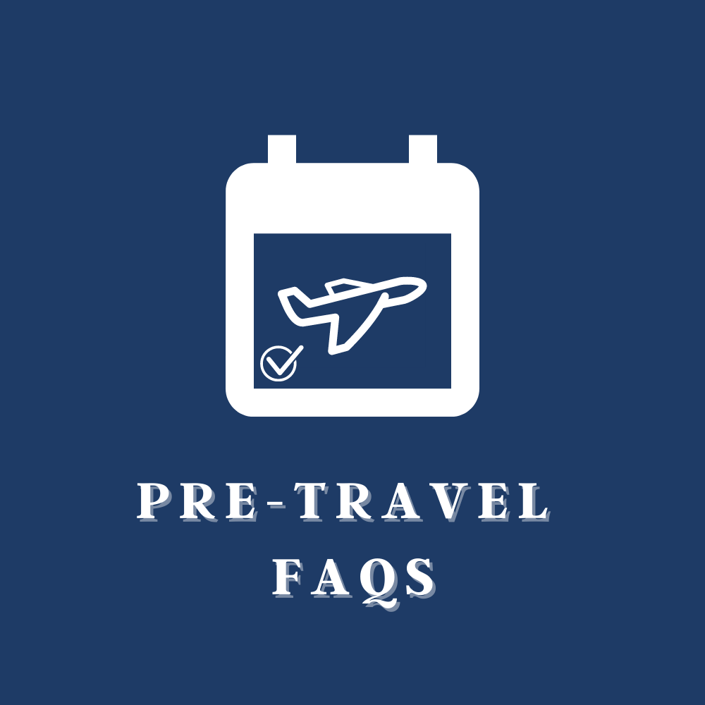 Pre-Travel FAQs