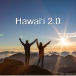 The Hawai‘i 2.0 initiative intends to develop a program of action for the state’s future, based on lessons learned from the pandemic.