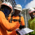 Construction workers in Hawai‘i have been deemed “essential workers” during the pandemic.